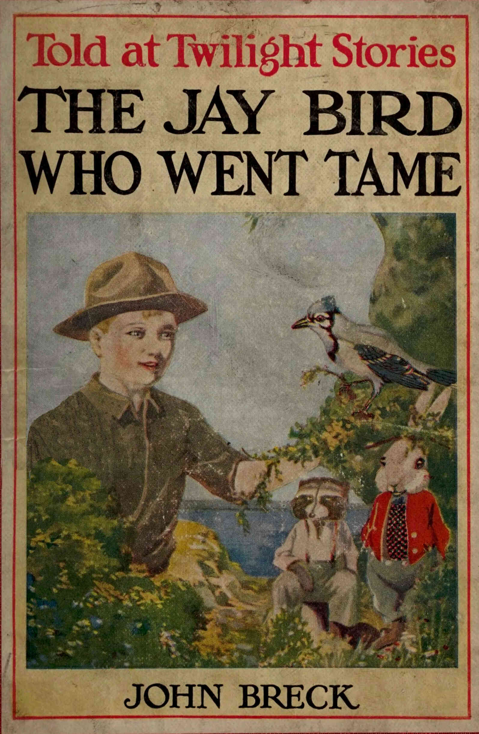 The Jay Bird Who Went Tame The Jay Bird Who Went Tame