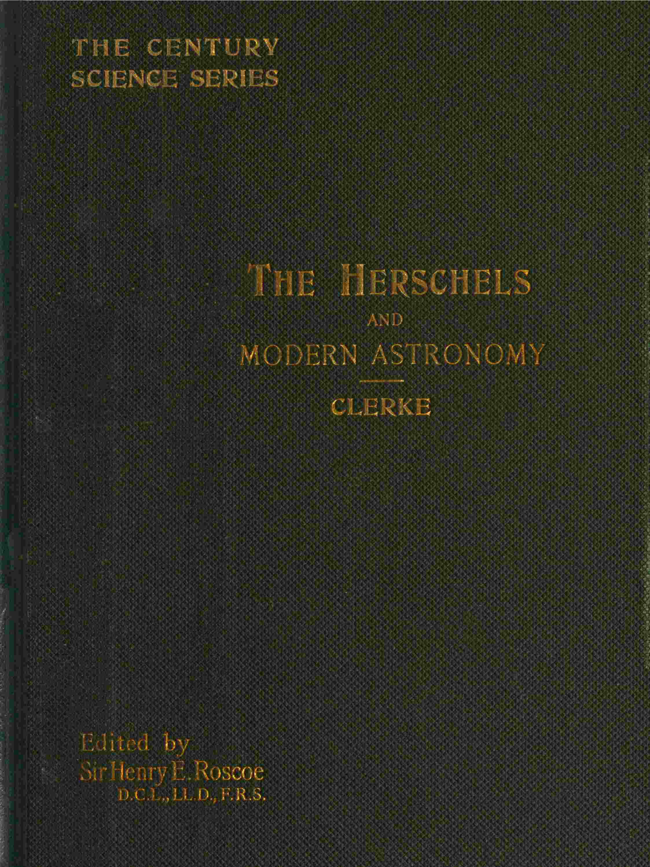 The Herschels and Modern Astronomy The Herschels and Modern Astronomy