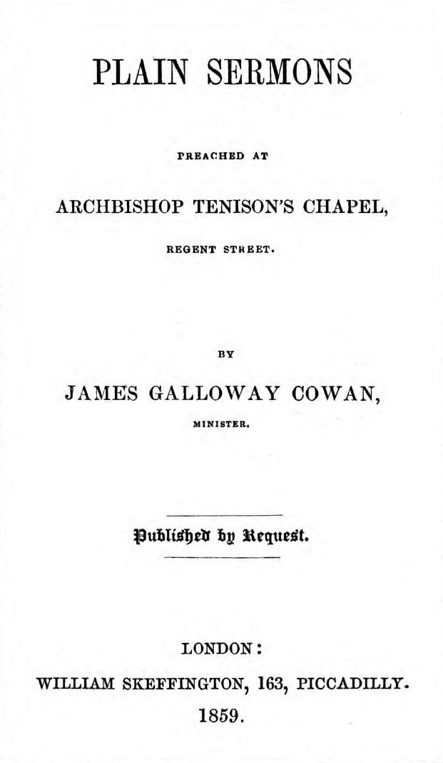 Plain Sermons, Preached at Archbishop Tenison's Chapel, Regent Street Plain Sermons, Preached at Archbishop Tenison's Chapel, Regent Street