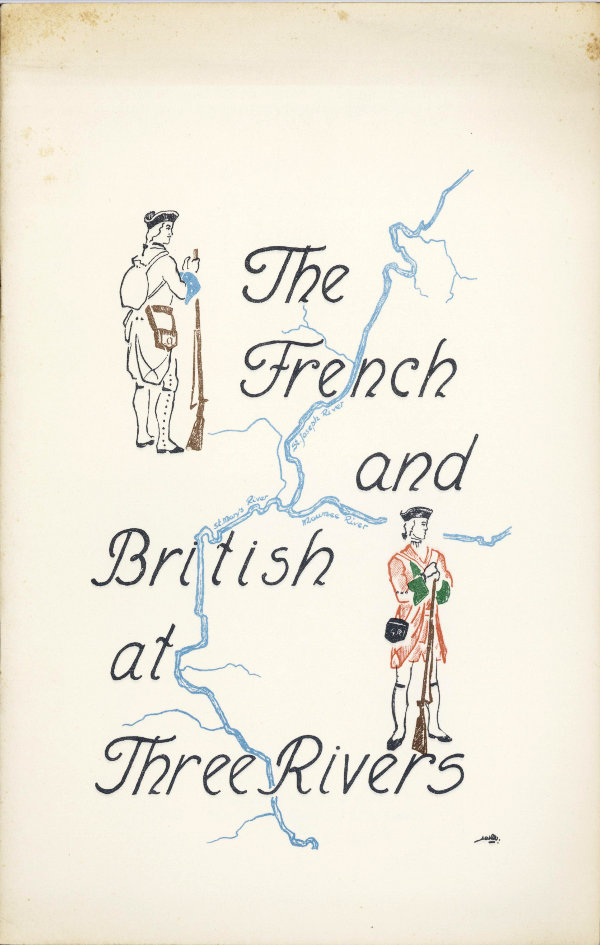The French and British at Three Rivers The French and British at Three Rivers