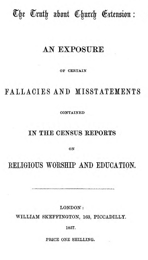 The Truth about Church Extension An exposure of certain fallacies and misstatements contained in the census reports on religious worship and education The Truth about Church Extension An exposure of certain fallacies and misstatements contained in the census reports on religious worship and education