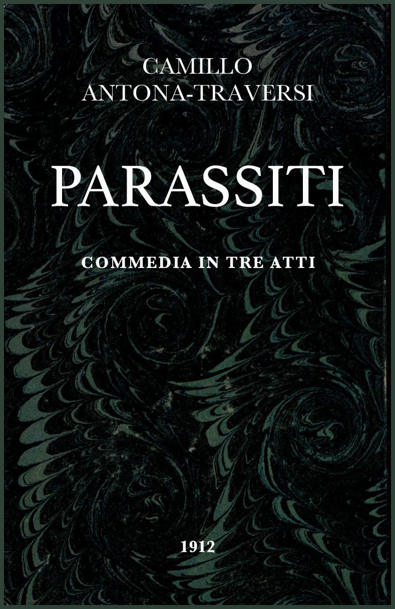 Parassiti: Commedia in tre atti Parassiti: Commedia in tre atti