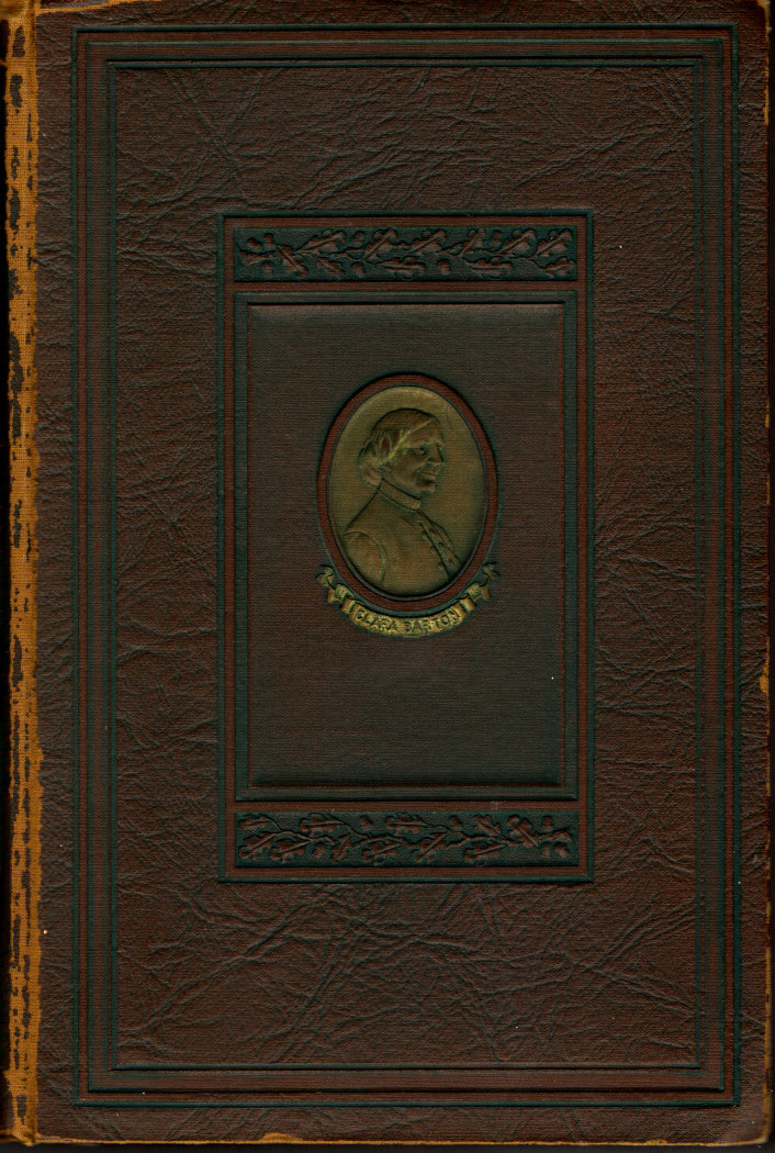 Clara Barton: A Centenary Tribute to the World's Greatest Humanitarian
Founder of the American Red Cross Society, Author of the American Amendment to the International Red Cross Convention of Geneva, Founder of the National First Aid Association of America