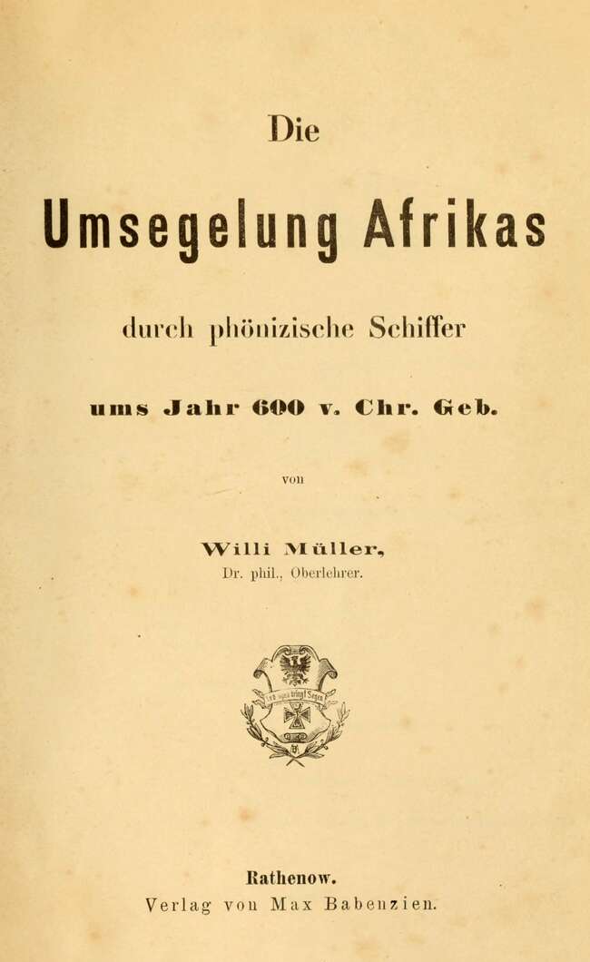 Die Umsegelung Afrikas durch phönizische Schiffer ums Jahr 600 v. Chr. Geb. Die Umsegelung Afrikas durch phönizische Schiffer ums Jahr 600 v. Chr. Geb.