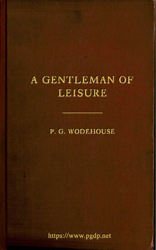 A Gentleman of Leisure A Gentleman of Leisure