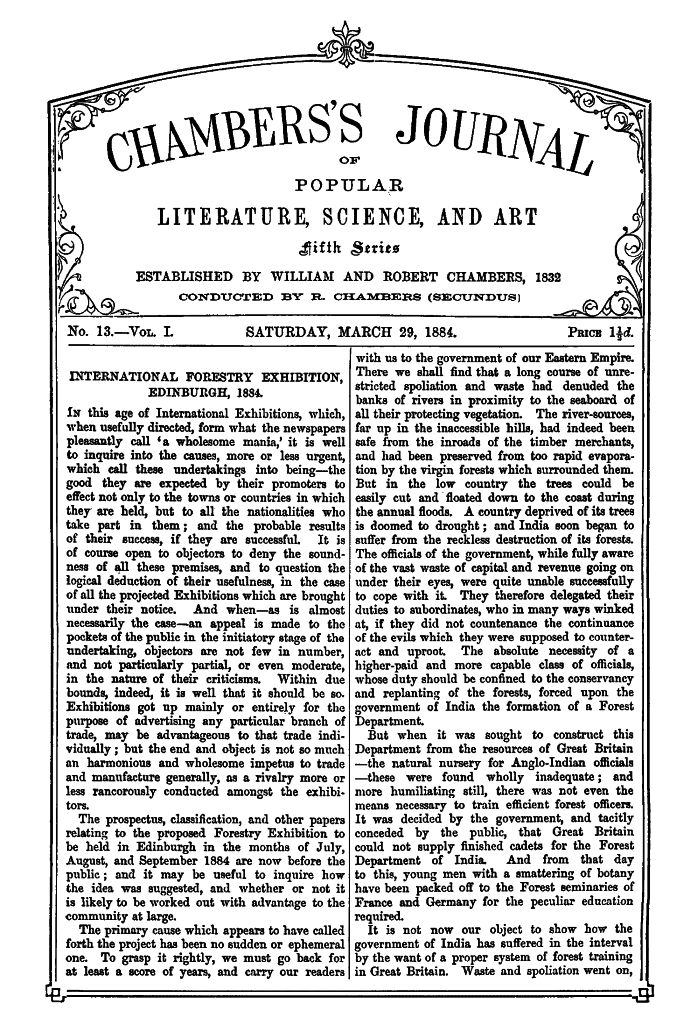 Chambers's Journal of Popular Literature, Science, and Art, Fifth Series, No. 13, Vol. I, March 29, 1884 Chambers's Journal of Popular Literature, Science, and Art, Fifth Series, No. 13, Vol. I, March 29, 1884