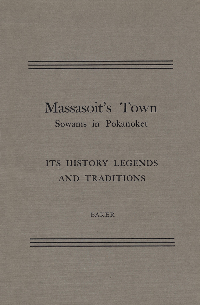 Massasoit's Town Sowams in Pokanoket, Its History Legends and Traditions