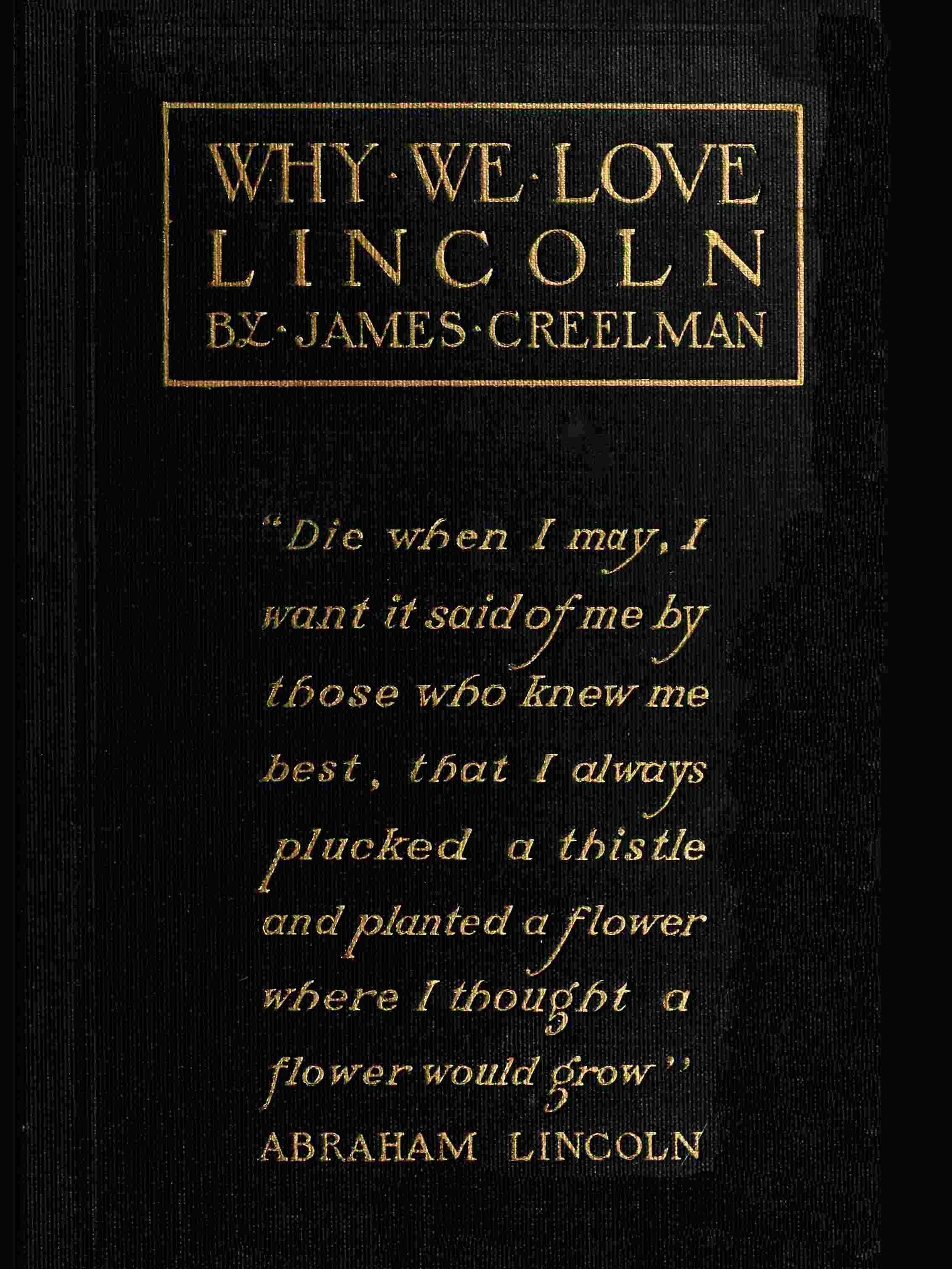 Why We Love Lincoln Why We Love Lincoln