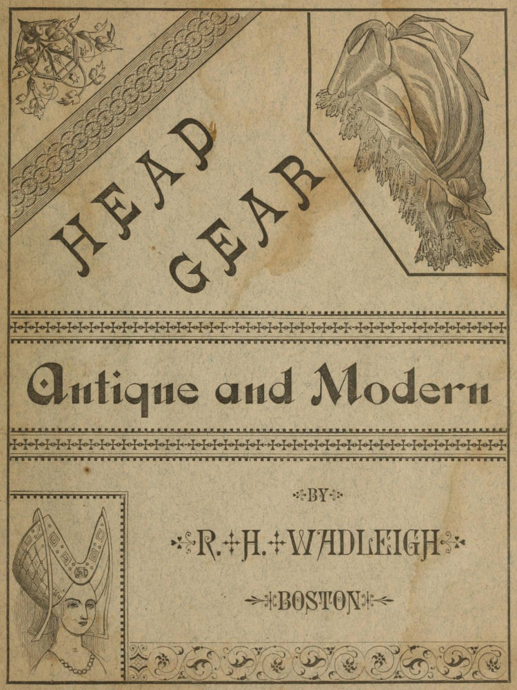 Head-Gear, Antique and Modern