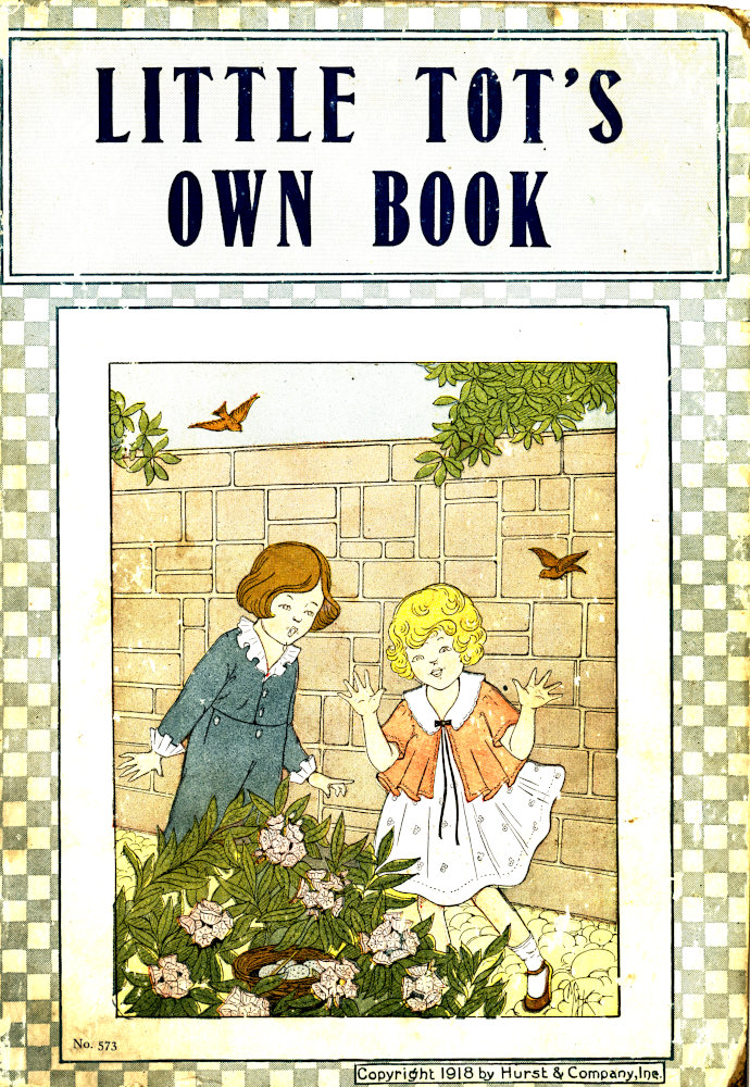 Our Little Tot's Own Book of Pretty Pictures, Charming Stories, and Pleasing Rhymes and Jingles Our Little Tot's Own Book of Pretty Pictures, Charming Stories, and Pleasing Rhymes and Jingles