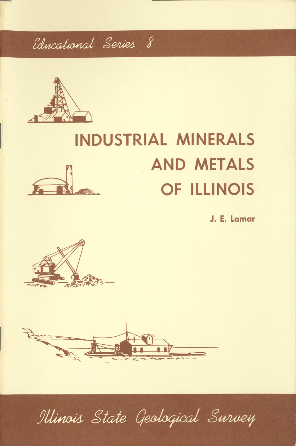 Industrial Minerals and Metals of Illinois Industrial Minerals and Metals of Illinois