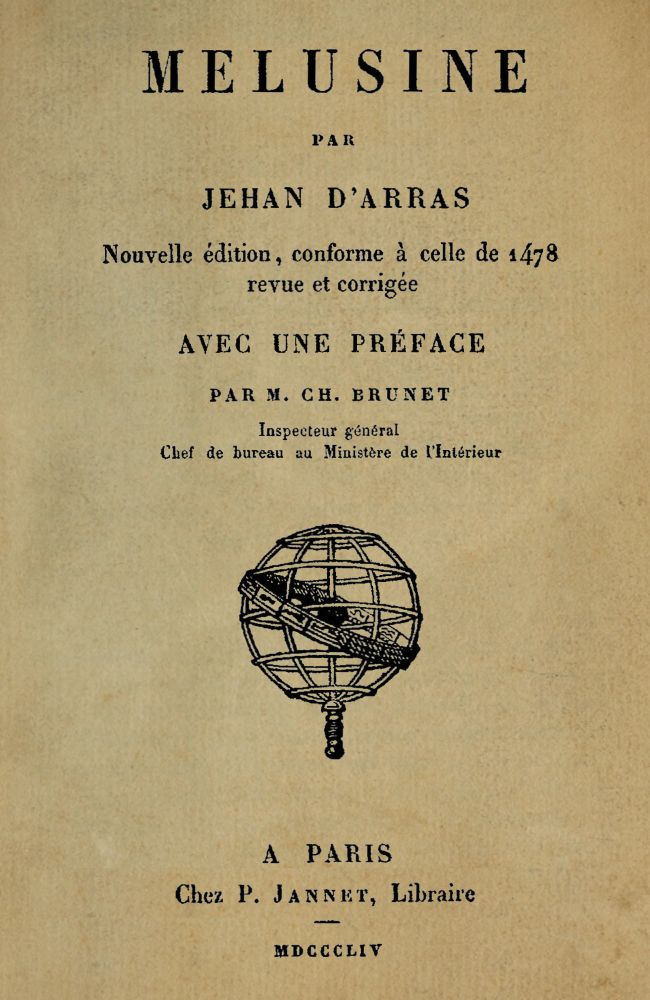 Mélusine
Nouvelle édition, conforme à celle de 1478, revue et corrigée
