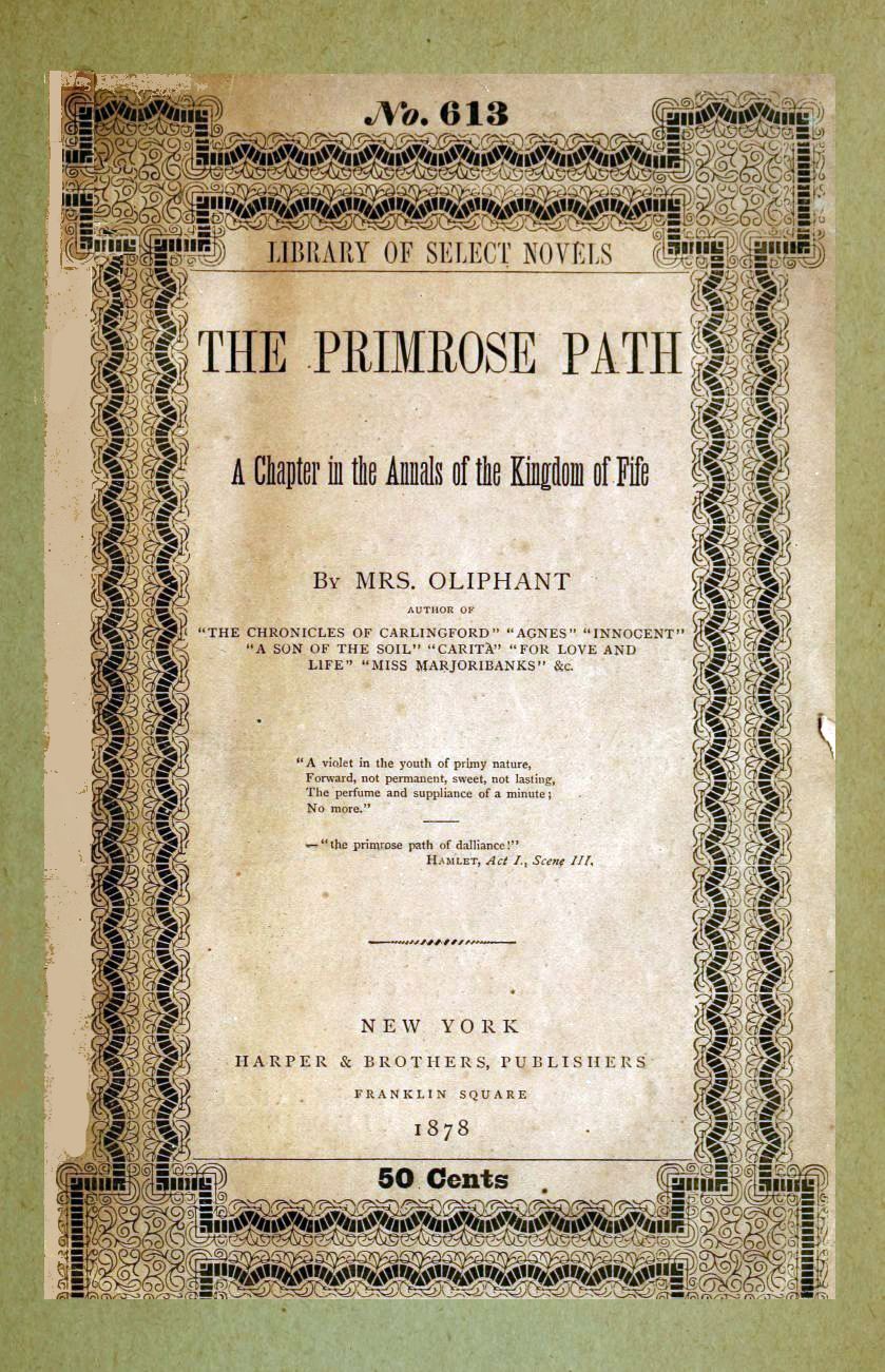 The Primrose Path: A Chapter in the Annals of the Kingdom of Fife The Primrose Path: A Chapter in the Annals of the Kingdom of Fife