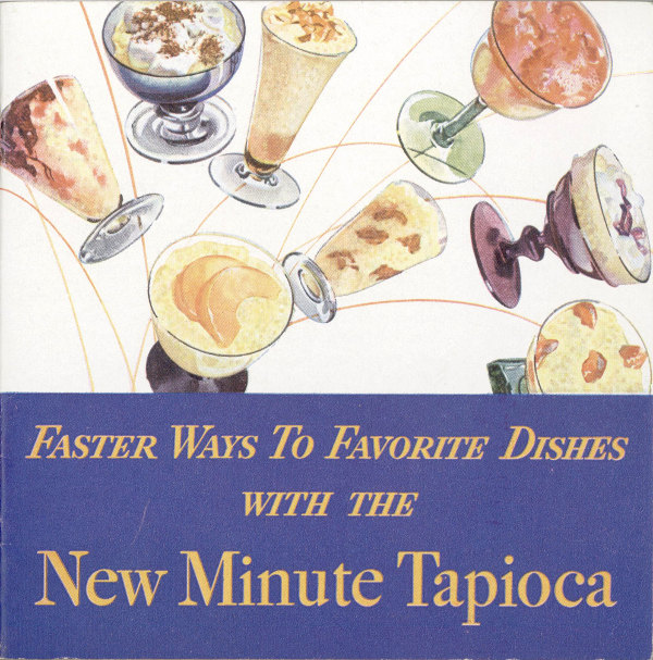 Faster Ways to Favorite Dishes With the New Minute Tapioca Faster Ways to Favorite Dishes With the New Minute Tapioca