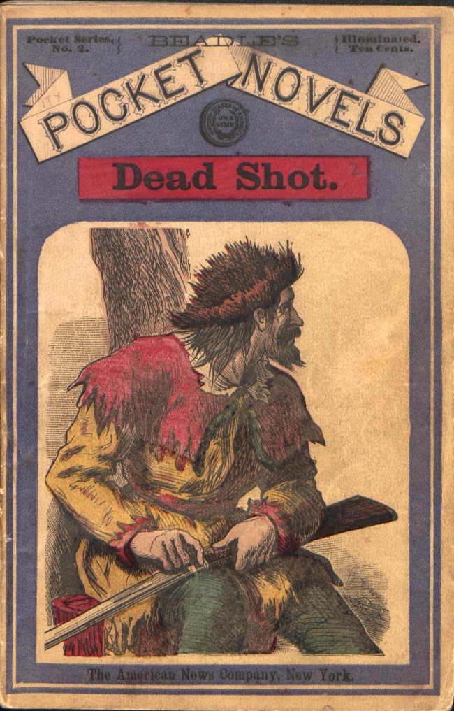 Dead Shot; Or, The White Vulture: A Romance of the Yellowstone