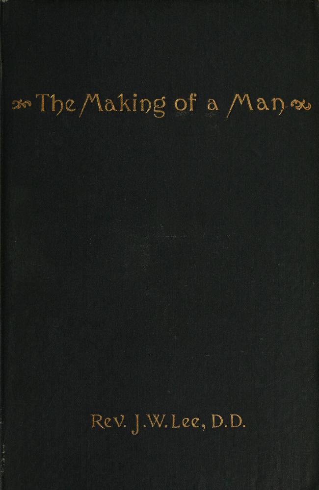 The Making of a Man The Making of a Man