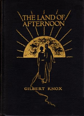 The Land of Afternoon: A Satire The Land of Afternoon: A Satire