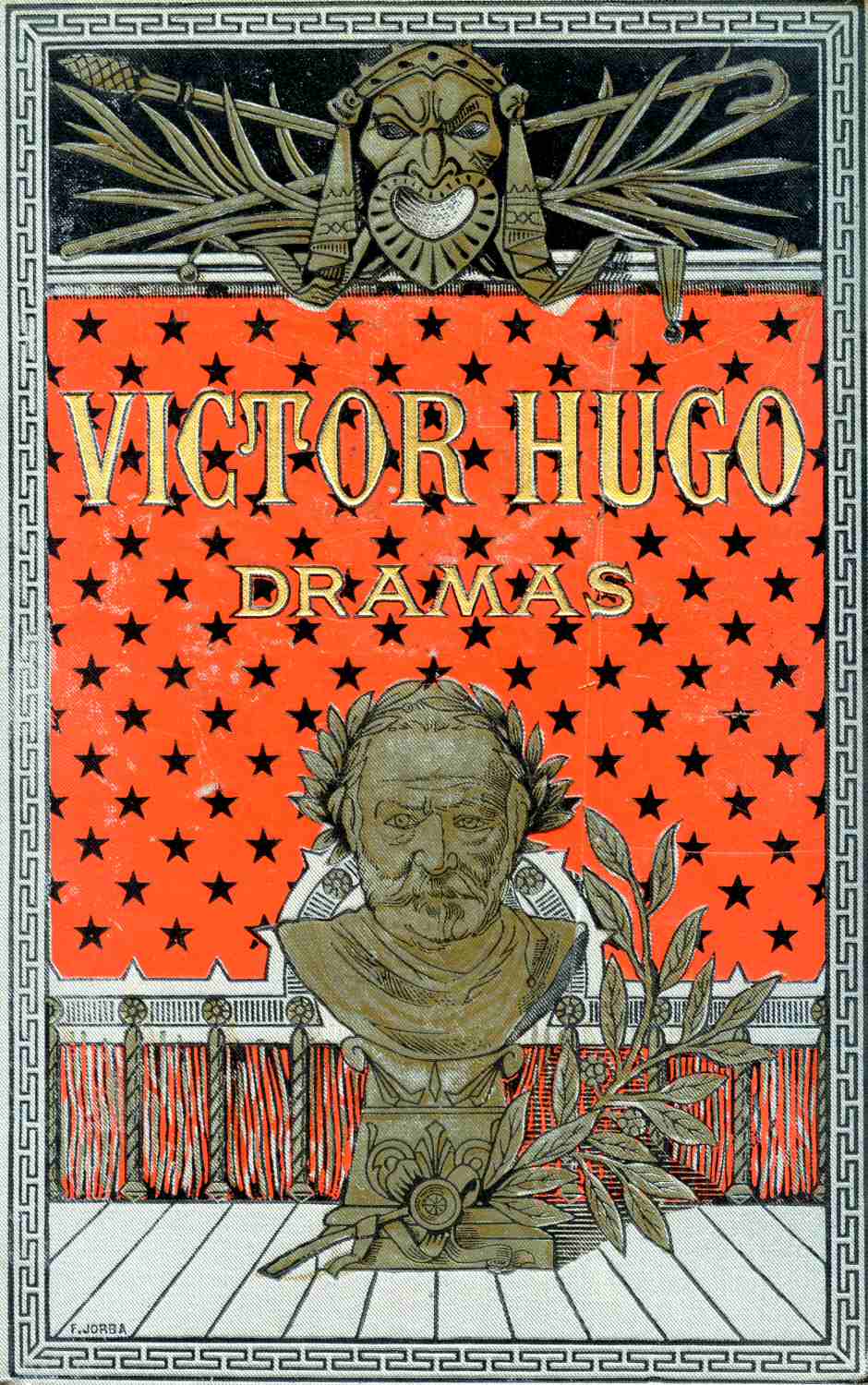 Dramas (2 de 2): Lucrecia Borgia; María Tudor; La Esmeralda; Ruy Blas Dramas (2 de 2): Lucrecia Borgia; María Tudor; La Esmeralda; Ruy Blas