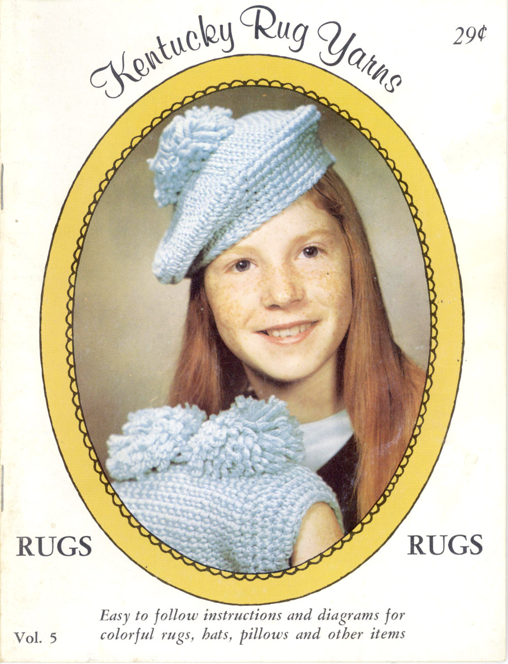 Kentucky Rug Yarns Vol. 5: Rugs Easy to follow instructions and diagrams for colorful rugs, hats, pillows and other items Kentucky Rug Yarns Vol. 5: Rugs Easy to follow instructions and diagrams for colorful rugs, hats, pillows and other items