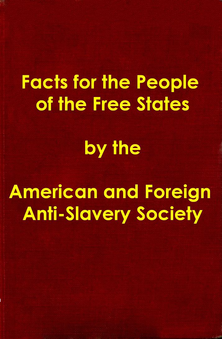 Facts for the People of the Free States