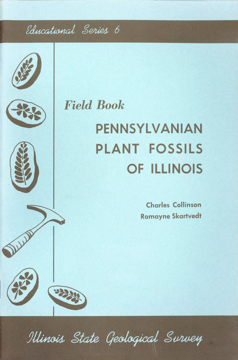 Field Book: Pennsylvanian Plant Fossils of Illinois Field Book: Pennsylvanian Plant Fossils of Illinois
