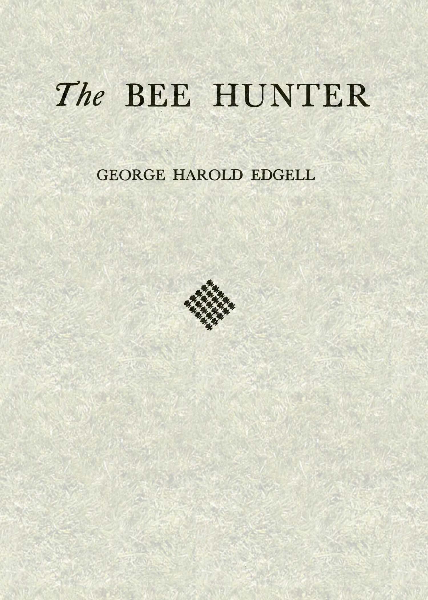 The Bee Hunter The Bee Hunter