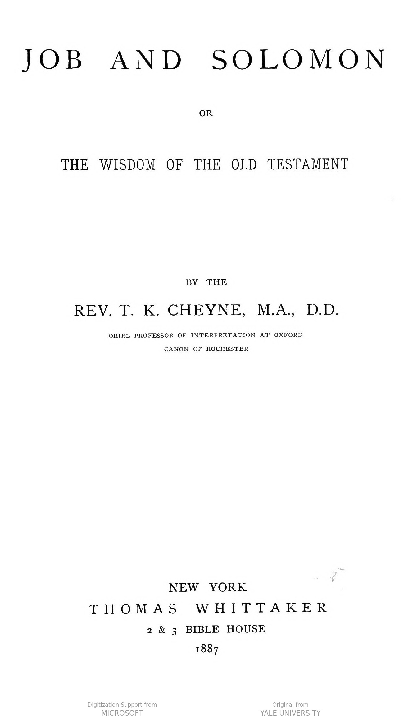 Job and Solomon: Or, The Wisdom of the Old Testament Job and Solomon: Or, The Wisdom of the Old Testament