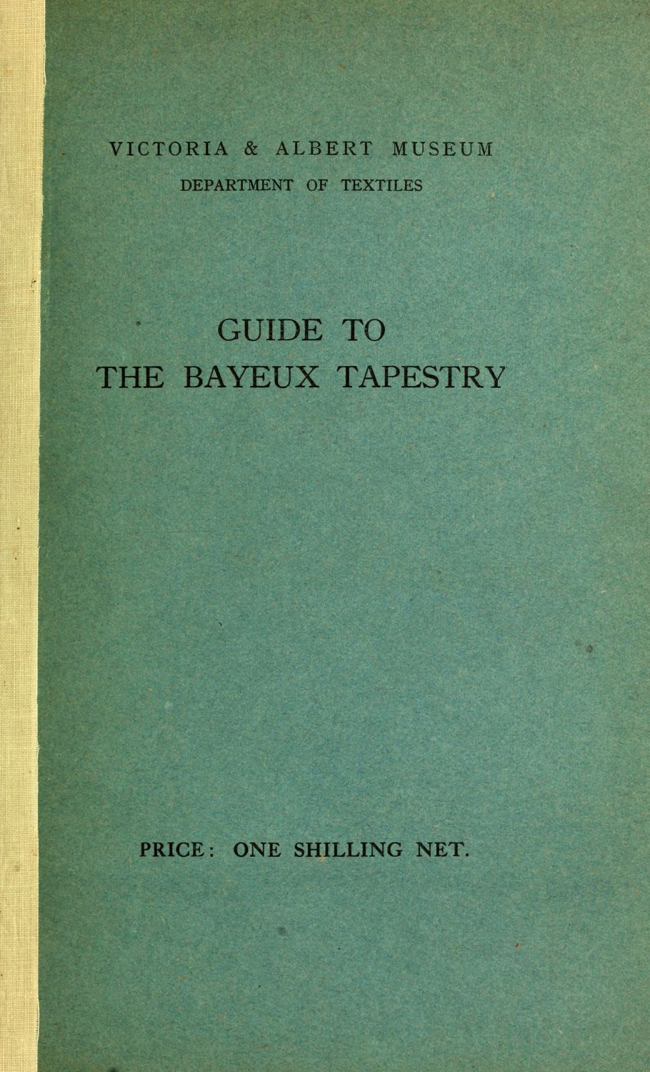 Guide to the Bayeux tapestry Guide to the Bayeux tapestry