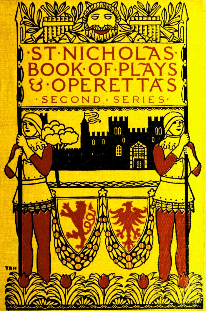St. Nicholas Book of Plays & Operettas (Second Series) St. Nicholas Book of Plays & Operettas (Second Series)
