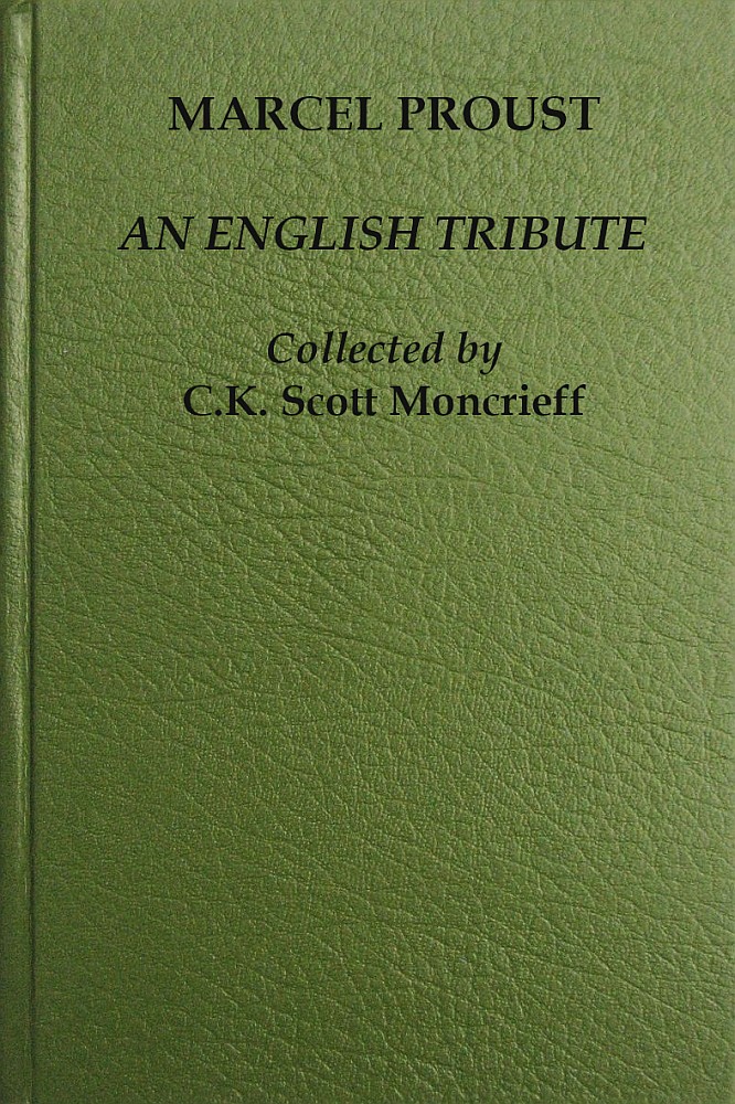 Marcel Proust, an English Tribute Marcel Proust, an English Tribute
