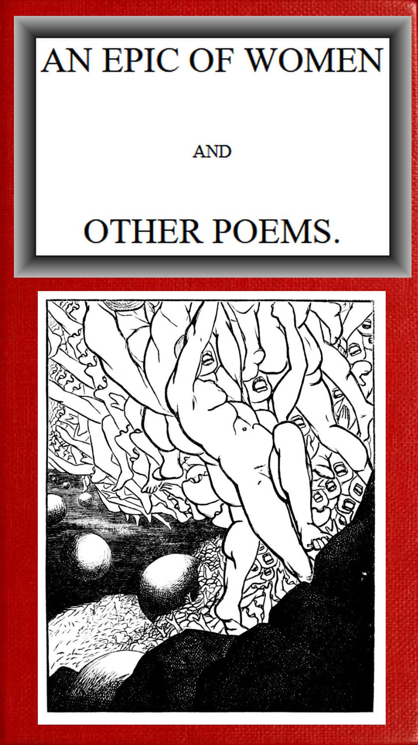 An Epic of Women, and Other Poems An Epic of Women, and Other Poems