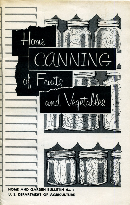 Home Canning of Fruits and Vegetables Home Canning of Fruits and Vegetables