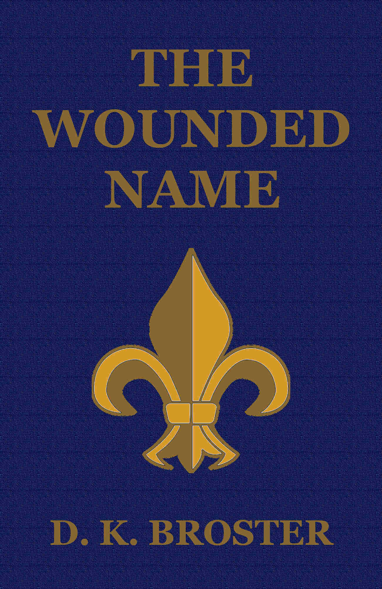 The Wounded Name The Wounded Name