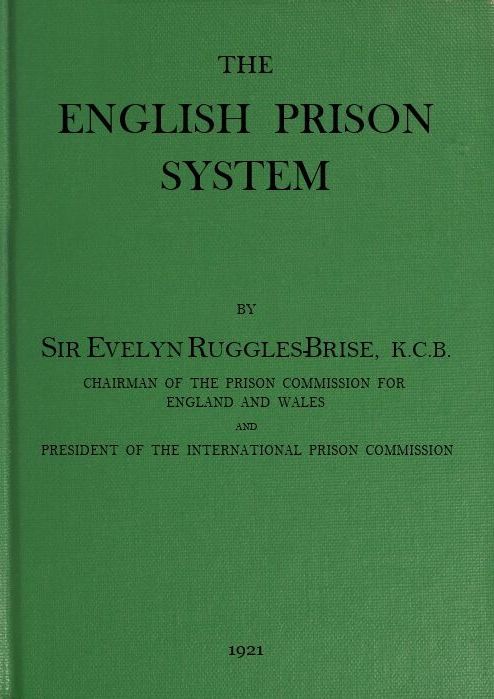 The English Prison System The English Prison System
