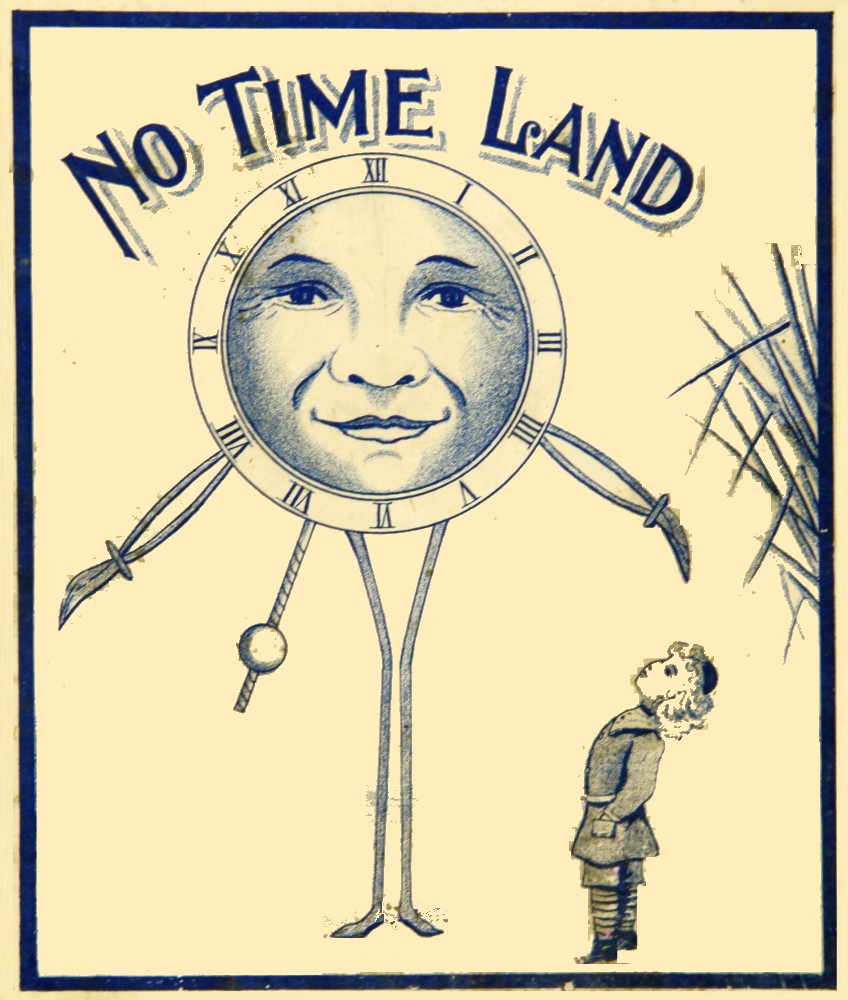 No-Time-Land: A Story for Girls and Boys No-Time-Land: A Story for Girls and Boys