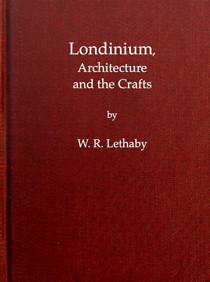 Londinium, Mimarlık ve Zanaatlar Londinium, Mimarlık ve Zanaatlar
