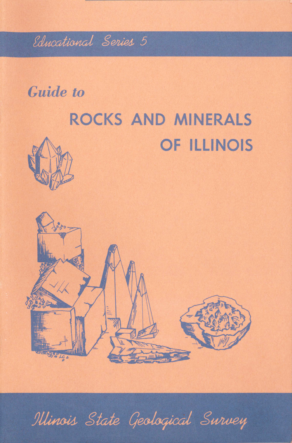 Guide to Rocks and Minerals of Illinois Guide to Rocks and Minerals of Illinois