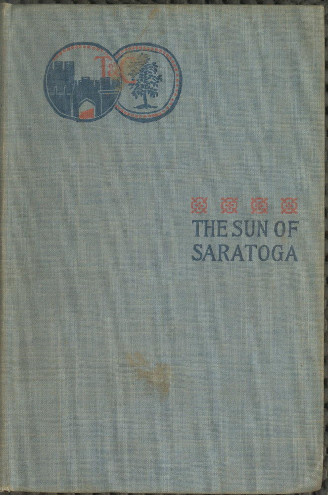 The Sun of Saratoga: A Romance of Burgoyne's Surrender The Sun of Saratoga: A Romance of Burgoyne's Surrender