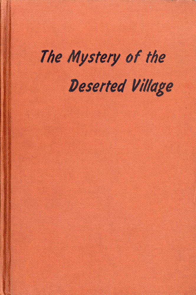 The Mystery of the Deserted Village The Mystery of the Deserted Village