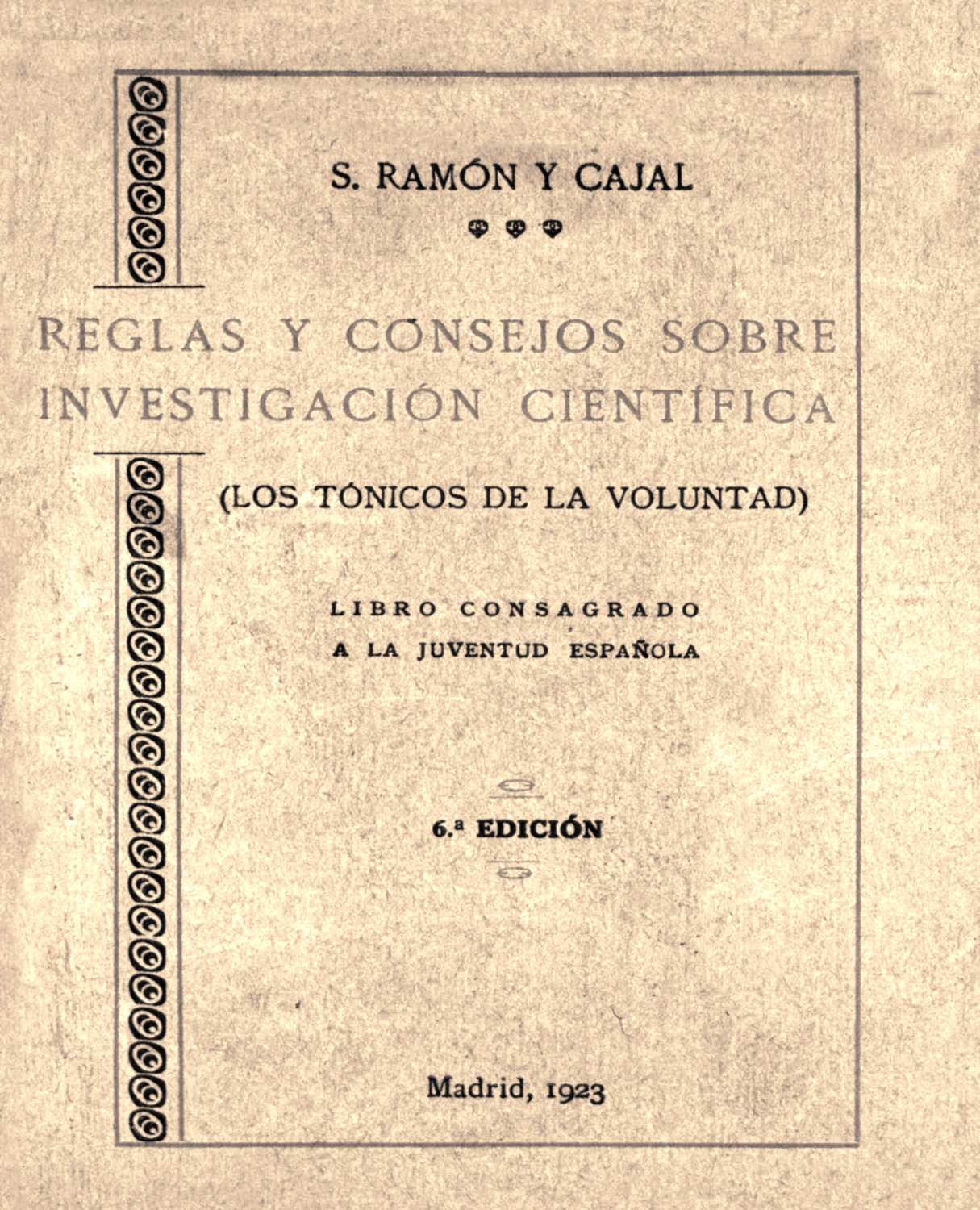 Reglas y consejos sobre investigación científica
(Los tónicos de la voluntad)