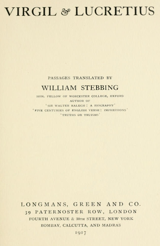 Virgil & Lucretius Passages translated by William Stebbing Virgil & Lucretius Passages translated by William Stebbing