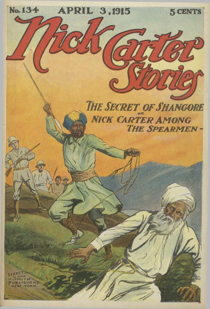 Nick Carter Hikayeleri No. 134, 3 Nisan 1915; Shangore'un Sırrı; Ya da, Nick Carter ve Mızraklıları Arasında