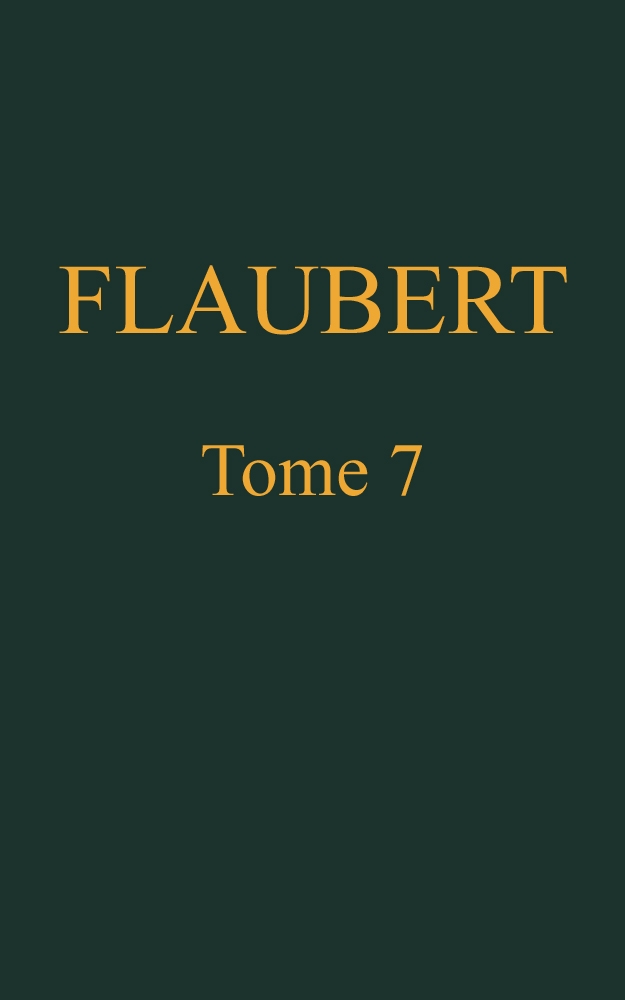 Gustave Flaubert'in Tamamlanmış Eserleri, Cilt 7: Bouvard ve Pécuchet