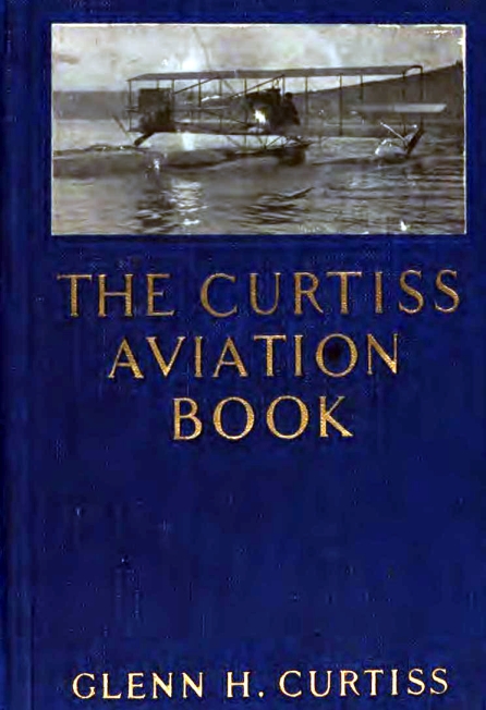 The Curtiss Aviation Book The Curtiss Aviation Book