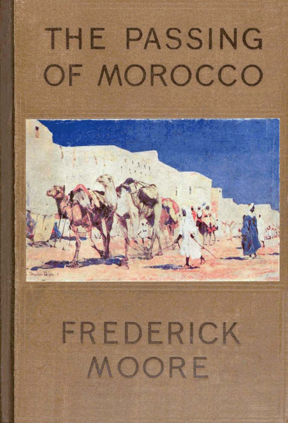 The Passing of Morocco The Passing of Morocco