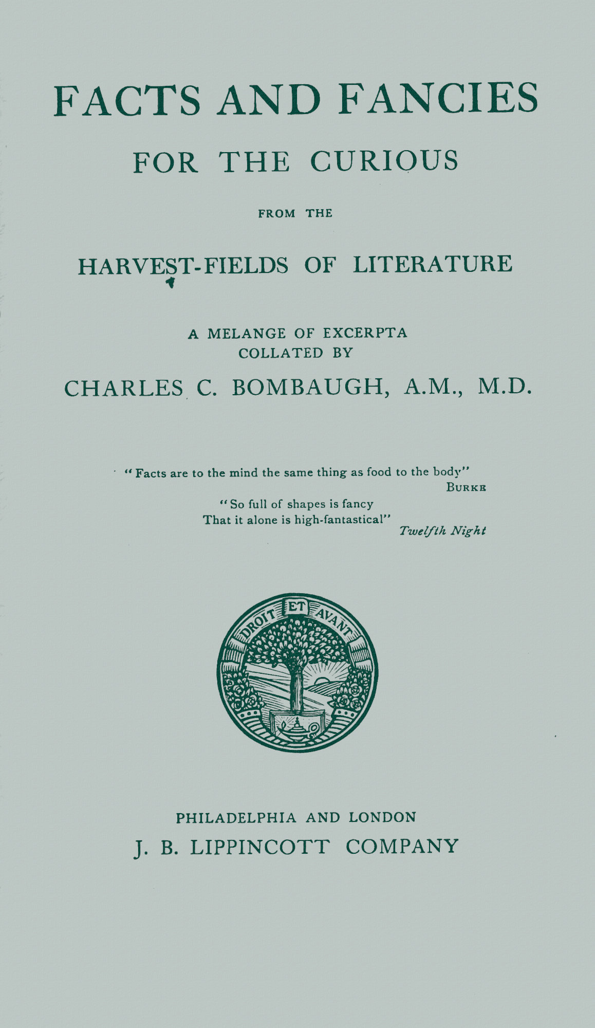 Facts and fancies for the curious from the harvest-fields of literature Facts and fancies for the curious from the harvest-fields of literature