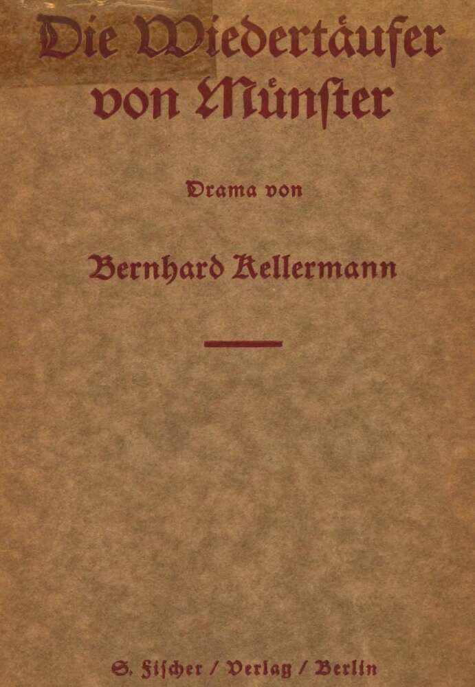 Die Wiedertäufer von Münster: Drama in 5 Akten Die Wiedertäufer von Münster: Drama in 5 Akten