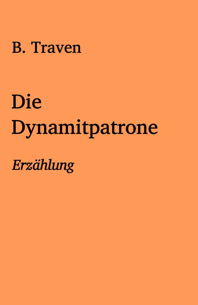 Die Dynamitpatrone Die Dynamitpatrone