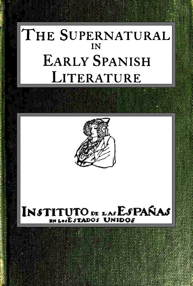 The supernatural in early Spanish literature
Studied in the works of the court of Alfonso X, el Sabio