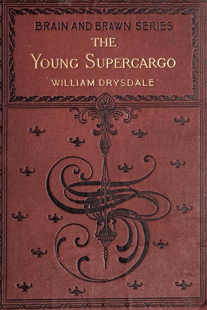 The Young Supercargo: A Story of the Merchant Marine The Young Supercargo: A Story of the Merchant Marine